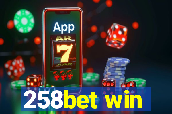 258bet win